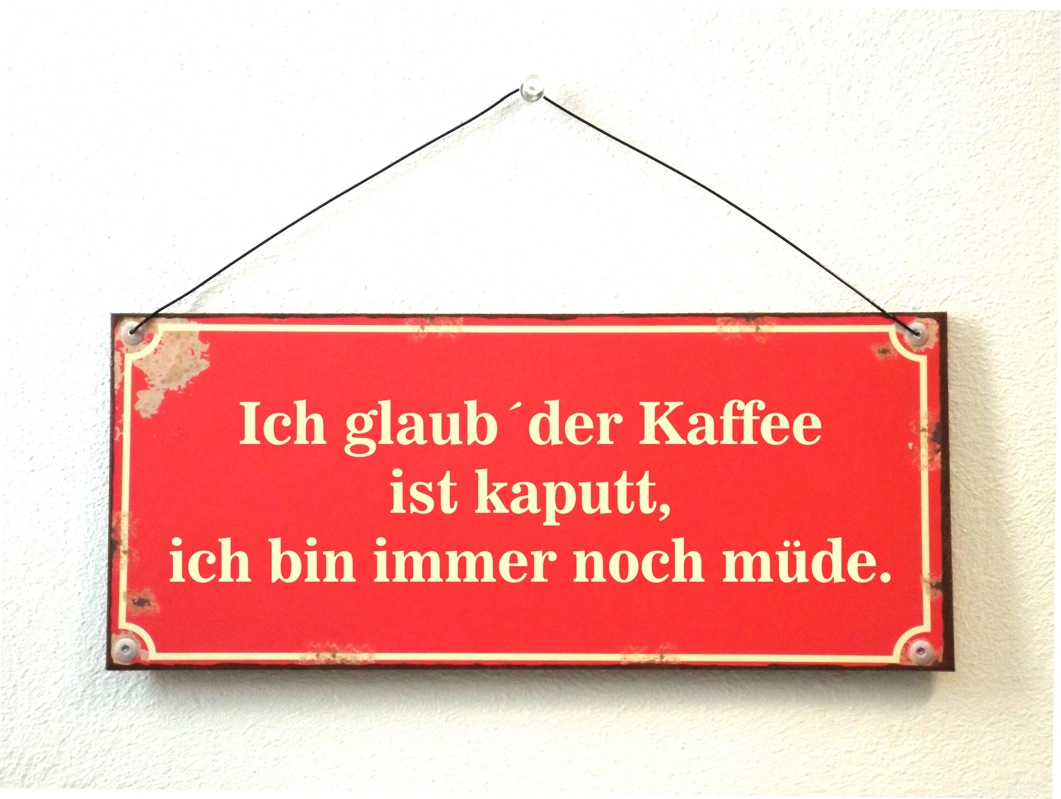 Der Kaffee Ist Kaputt Ich Bin Immer Noch Müde www.ebay.de